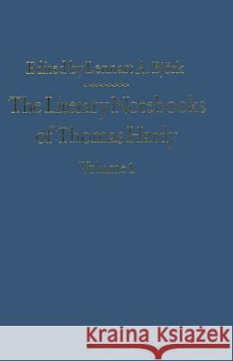 The Literary Notebooks of Thomas Hardy: Volume 1 Hardy, Thomas 9781349066513 Palgrave MacMillan