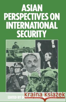 Asian Perspectives on International Security Donald Hugh McMillen 9781349070381