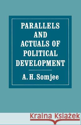 Parallels and Actuals of Political Development A. H. Somjee 9781349081905 Palgrave MacMillan