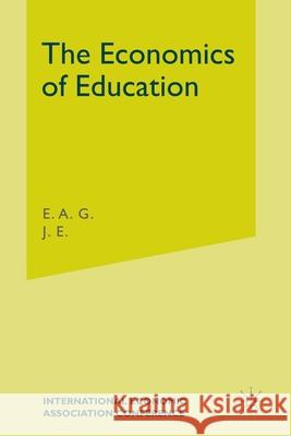 The Economics of Education E. A. G. Robinson J.E. Vaizey J E Vaizeyd 9781349084661 Palgrave Macmillan