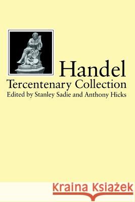 Handel: Tercentenary Collection Sadie, Stanley 9781349091416 Palgrave MacMillan