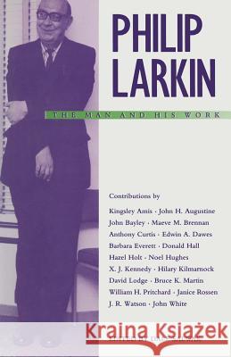 Philip Larkin: The Man and His Work Salwak, Dale 9781349097029 Palgrave MacMillan