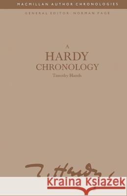 A Hardy Chronology Timothy Hands 9781349100323 Palgrave MacMillan