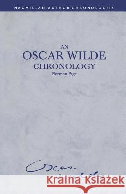 An Oscar Wilde Chronology Norman Page 9781349100712 Palgrave MacMillan