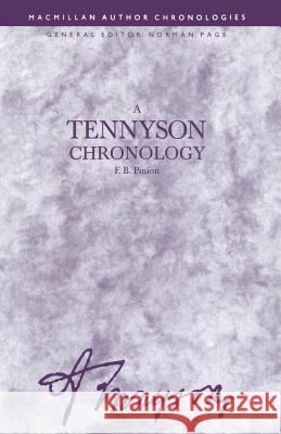 A Tennyson Chronology F. B. Pinion 9781349100743 Palgrave MacMillan