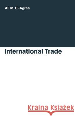 International Trade A. M. El-Agraa 9781349102082