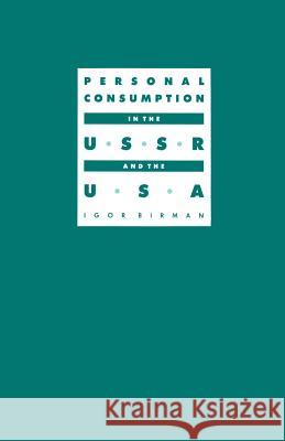 Personal Consumption in the USSR and the USA I. Birman 9781349103515