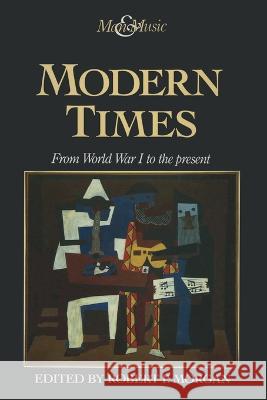 Modern Times Robert P Morgan   9781349112937 Palgrave MacMillan