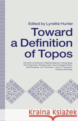 Towards a Definition of Topos: Approaches to Analogical Reasoning Hunter, Lynette 9781349115044