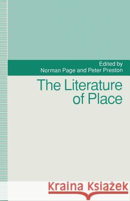 The Literature of Place Norman Page Peter Preston 9781349115075 Palgrave MacMillan