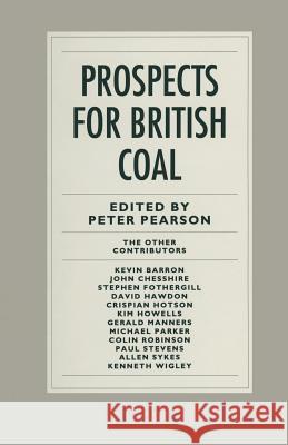 Prospects for British Coal Peter Pearson 9781349115105