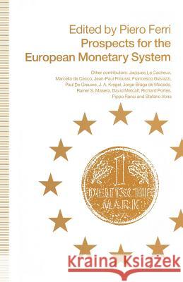 Prospects for the European Monetary System Piero Ferri 9781349116317