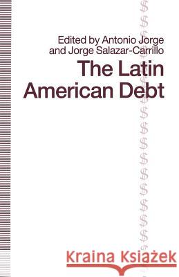 The Latin American Debt Antonio Jorge 9781349120536