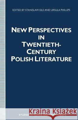 New Perspectives in Twentieth-Century Polish Literature: Flight from Martyrology Eile, Stanislaw 9781349123339 Palgrave MacMillan