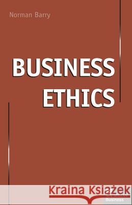 Business Ethics Norman Barry 9781349123889