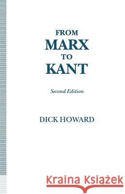 From Marx to Kant Dick Howard 9781349126217