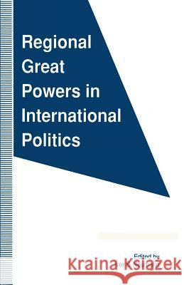 Regional Great Powers in International Politics Iver B. Neumann 9781349126637 Palgrave Macmillan