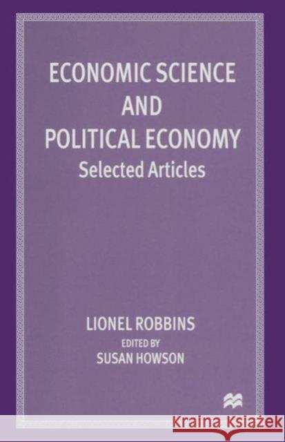 Economic Science and Political Economy: Selected Articles Howson, Susan 9781349127634