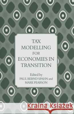 Tax Modelling for Economies in Transition Paul Bern Mark Pearson 9781349141111 Palgrave MacMillan
