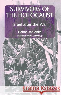 Survivors of the Holocaust: Israel After the War Yablonka, Hanna 9781349141548 Palgrave MacMillan