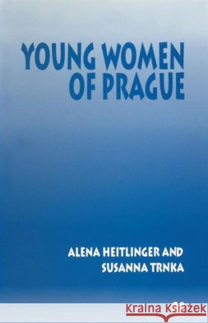Young Women of Prague Alena Heitlinger Susanna Trnka 9781349143610