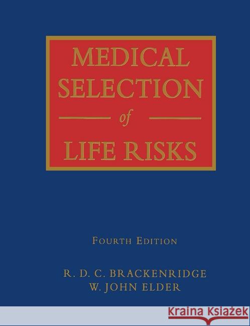 Medical Selection of Life Risks W. John Elder R.D.C. Brackenridge  9781349145010 Palgrave Macmillan