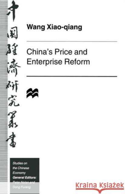 China's Price and Enterprise Reform Wang Xiao-Qiang 9781349145331 Palgrave MacMillan
