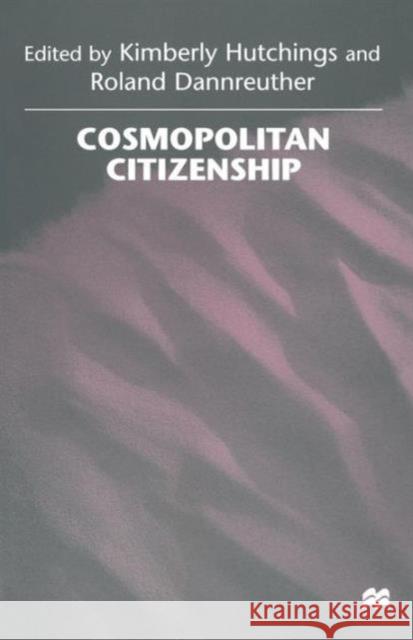 Cosmopolitan Citizenship Roland Dannreuther Kimberly Hutchings 9781349146253