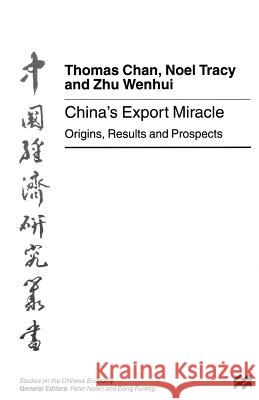 China's Export Miracle: Origins, Results and Prospects Tracy, Noel 9781349148837 Palgrave MacMillan