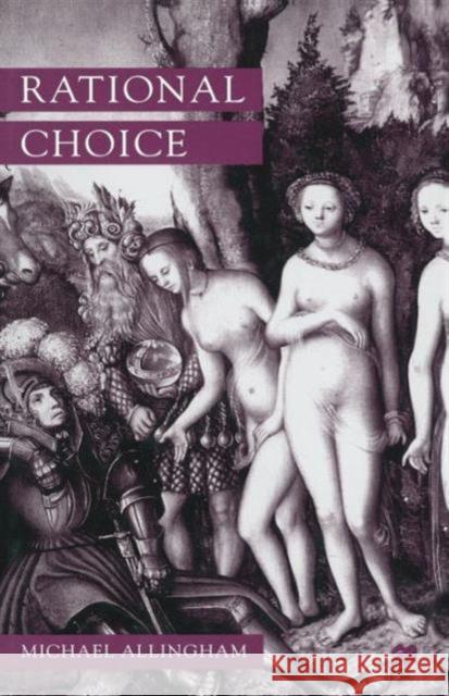 Rational Choice Michael Allingham 9781349149384 Palgrave MacMillan