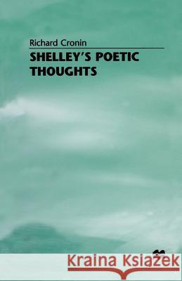 Shelley's Poetic Thoughts Richard Cronin 9781349164738