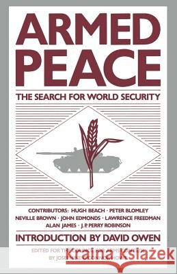 Armed Peace: The Search for World Security J. Howe 9781349176373
