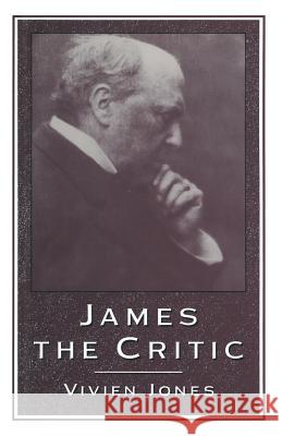 James the Critic Vivien, Ed Jones 9781349178957 Palgrave MacMillan