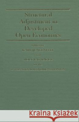 Structural Adjustment in Developed Open Economies Douglas Hague Karl Jungenfeldt 9781349179213 Palgrave MacMillan