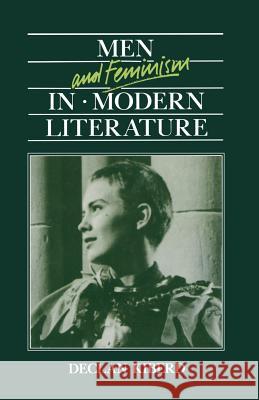 Men and Feminism in Modern Literature D. Kiberd 9781349179428 Palgrave MacMillan