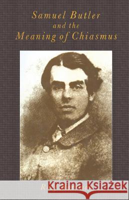 Samuel Butler and the Meaning of Chiasmus Ralf Norrman 9781349180691 Palgrave Macmillan