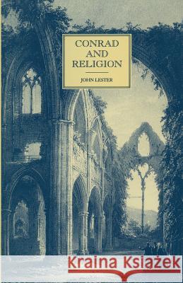 Conrad and Religion John Lester 9781349191062 Palgrave MacMillan