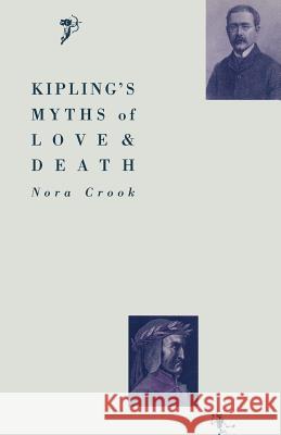 Kipling's Myths of Love and Death Nora Crook 9781349204403 Palgrave MacMillan