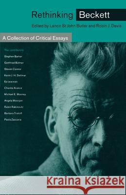 Rethinking Beckett: A Collection of Critical Essays Butler, Lance S. 9781349205639 Palgrave MacMillan