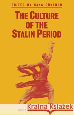 The Culture of the Stalin Period Hans Gunther 9781349206537 Palgrave MacMillan