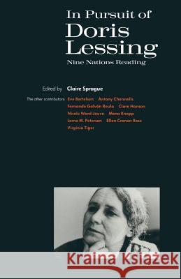 In Pursuit of Doris Lessing: Nine Nations Reading Sprague, Claire 9781349207565 Palgrave MacMillan