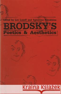 Brodsky's Poetics and Aesthetics Valentina Polukhina Lev Loseff 9781349207671 Palgrave MacMillan