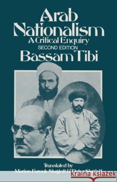 Arab Nationalism: A Critical Enquiry Tibi, B. 9781349208043