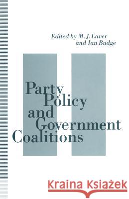 Party Policy and Government Coalitions Ian Budge M. J. Laver 9781349223701 Palgrave MacMillan