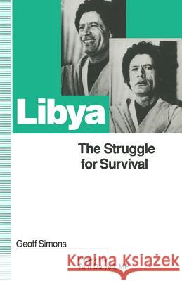 Libya: The Struggle for Survival G. L. Simons Isaline Bergamaschi 9781349226351 Palgrave MacMillan