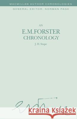 An E. M. Forster Chronology J. Stape 9781349226559