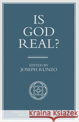 Is God Real? Joseph Runzo 9781349226955 Palgrave MacMillan