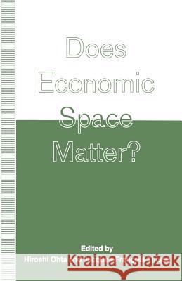 Does Economic Space Matter?: Essays in Honour of Melvin L. Greenhut Ohta, Hiroshi 9781349229086