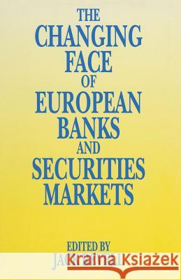 The Changing Face of European Banks and Securities Market Jack Revell 9781349231430 Palgrave MacMillan