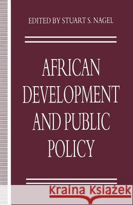 African Development and Public Policy Stuart S. Nagel 9781349233571 Palgrave MacMillan